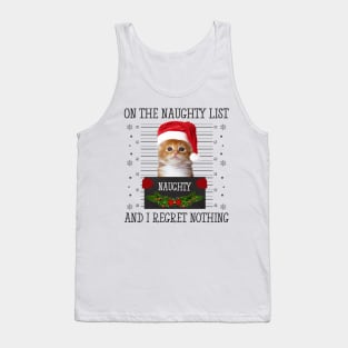 On The Naughty List, And I Regret Nothing Tank Top